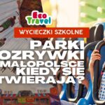 Parki rozrywki w Małopolsce 2026 – kiedy się otwierają i który wybrać na wycieczkę szkolną?