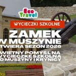 Zamek w Muszynie otwiera sezon 2026 – świetny pomysł na wycieczkę szkolną do Muszyny i Krynicy
